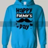 Happy Fathers Day Bluish Cyan Hoodie